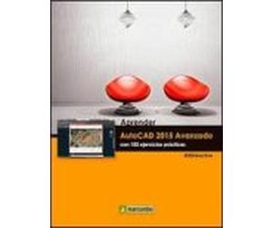 Aprender Autocad 2015 Avanzado Con 100 Ejercicios Prácticos