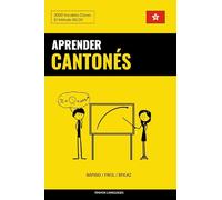 Aprender Cantonés - Rápido / Fácil / Eficaz: 2000 Vocablos Claves