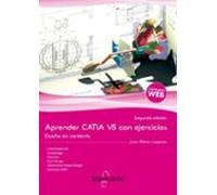 Aprender Catia V5 Con Ejercicios. Diseño En Contexto