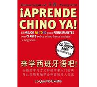 Aprender chino ya! + CD: El mejor método para principiantes con claves sobre como hacer amigos y negocios (SIN COLECCION)