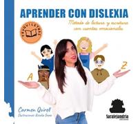 APRENDER CON DISLEXIA: MÉTODO DE LECTURA Y ESCRITURA CON CUENTOS EMOCIONALES