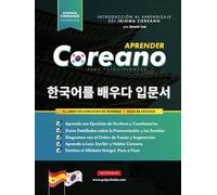 Aprender Coreano Para Principiantes - El Libro de Ejercicios de Idiomas: Guía de Estudio, Paso a Paso y Fáciles, para Aprender a Leer, Escribir y ... Hangul (Libros para Aprender Coreano)