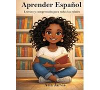 Aprender español: Lectura y comprensión para todas las edades