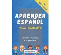 Aprender español para ucranianos - Вивчайте іспанську для українців: Las palabras más importantes Español - Ucraniano