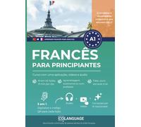 Aprender francês A1 para principiantes. Curso com uma aplicação, vídeos e áudio: Aprender francês com vídeos, áudio, gramática e diálogos. Ideal para ... para a preparação do exame DELF A1.: 1 (PLE)