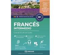 Aprender francés B1 intermedio. Curso de A2 a B1 (con audio): Aprender francés B1. Para uso en clase, con diálogos, ejercicios, audio, video y gramática. Ideal para DELF.: 3 (FLE)