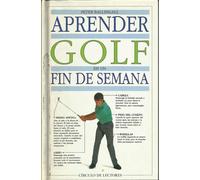 APRENDER GOLF EN UN FIN DE SEMANA