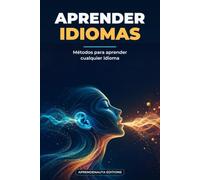 APRENDER IDIOMAS: Métodos para aprender cualquier idioma
