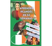 APRENDER IRLANDÉS EN 52 SEMANAS