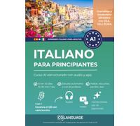 Aprender Italiano para principiantes: Curso A1 estructurado con audio y app: Aprender italiano A1 con un curso completo, con diálogos, gramática y ... los examenes CILS, PLIDA and CELI.: 1 (L2)