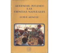APRENDER JUGANDO LAS CIENCIAS NATURALES. ACTIVIDADES DIDACTICAS SERIADAS