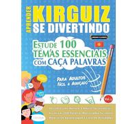 APRENDER KIRGUIZ SE DIVERTINDO! - PARA ADULTOS: FÁCIL A AVANÇADO - ESTUDE 100 TEMAS ESSENCIAIS COM CAÇA PALAVRAS - VOL.1