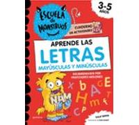 Escuela de Monstruos. Cuaderno de actividades - Aprende a escribir las LETRAS mayúsculas y minúsculas: Cuaderno de caligrafía para niños de 3 a 5 años (Montena)