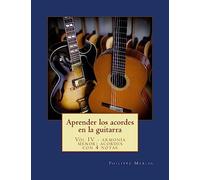 Aprender los acordes en la guitarra: Vol IV - Armonia menor: acordes con 4 notas