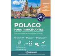 Aprender Polaco A1 para principiantes. Curso estructurado para profesionales con audio: Aprender polaco paso a paso a nivel A1. Diálogos, gramática y ... autoaprendizaje.: 1 (Język polski jako drugi)