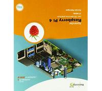 Aprender Raspberry Pi 4 Con 100 Ejercicios Prácticos