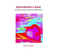 Aprendiendo a Amar: Una guía para las relaciones adolescentes