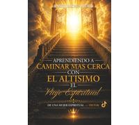 Aprendiendo a Caminar Mas Cerca Con el Altisimo: El Viaje Espiritual de una Mujer Espiritual en TikTok