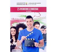 Aprendiendo a conocerme: La educación del carácter a través del cine 2 (Adolescentes con Personalidad)