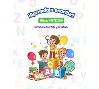 Aprendiendo a escribir con diversión.: Método Montessori.