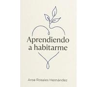Aprendiendo a habitarme