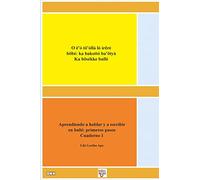 Aprendiendo a hablar y a escribir en bubi: primeros pasos. Cuaderno 1: O ë’ó tö’óllá ló irëré böbé: ka bakottó ba’ötyà Ka bösékke bullé