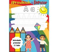 Aprendiendo A Repasar: Actividades Preescolar 2-3 años: Ejercicios para niños pequeños,Aprendizaje temprano,lineas, formas,letras,numeros,libro de colorear