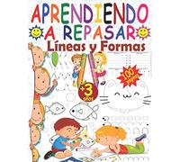 Aprendiendo a repasar líneas y formas: Libro de actividades para niños 3-4 años para mejorar la concentración, la coordinación ojo-mano y la ... lineas y formas, Cuaderno preescolar 3 año