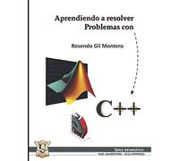 Aprendiendo a resolver problemas con C++: Informática