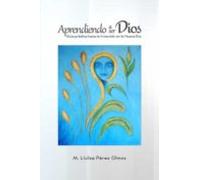 Aprendiendo A Ser Dios (ebook)