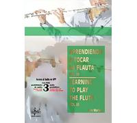 APRENDIENDO A TOCAR LA FLAUTA / LEARNING TO PLAY THE FLUTE VOL.3: ACOMPAÑAMIENTO DE PIANO