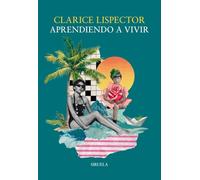 Aprendiendo a vivir: 13 (Biblioteca Clarice Lispector)