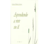 Aprendiendo a vivir sin él (Poesía Mira)