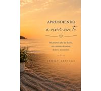 Aprendiendo A Vivir Sin Ti