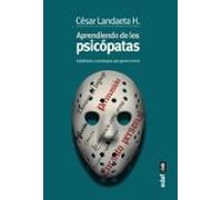Aprendiendo Con Los Psicopatas: Habilidades Y Estrategias Para Gente N