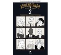 Aprendiendo De Los Mejores Ii: Tu Desarrollo Personal Es Tu Destino