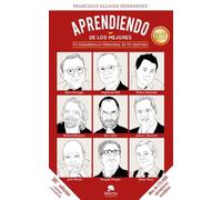 Aprendiendo de los mejores: Tu desarrollo personal es tu destino (Alienta)