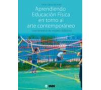 Aprendiendo Educación Física En Torno Al Arte Contemporáneo