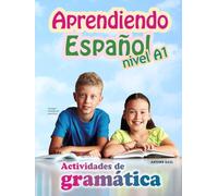 Aprendiendo Español Nivel A1. Actividades de Gramática: Nivel: básico. Actividades de gramática para niños