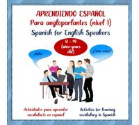 Aprendiendo Español para angloparlantes (nivel 1): Libros de actividades y juegos para aprender español