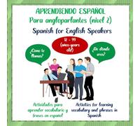 Aprendiendo español para angloparlantes (nivel 2): Libros de actividades y juegos para aprender español