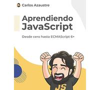 Aprendiendo JavaScript: Desde cero hasta ECMAScript 6+.: 1