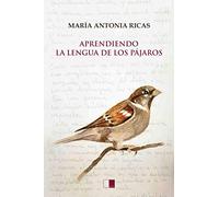 Aprendiendo La Lengua De Los Pajaros