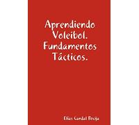 Aprendiendo Voleibol. Fundamentos Tácticos.: Fundamentos Tacticos