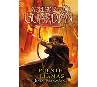 Aprendiz de guardián. El puente en llamas - Volumen 2