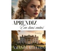 Aprendiz em tuas mãos: Um romance histórico ambientado na Inglaterra do século XIX (Romsbery (Portuguese Edition))