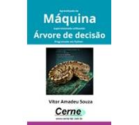 Aprendizado De Máquina Supervisionado Utilizando Árvore De Decisão Pr