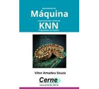 Aprendizado De Máquina Supervisionado Utilizando Knn Programado Em Py
