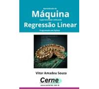 Aprendizado De Máquina Supervisionado Utilizando Regressão Linear Pro
