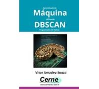 Aprendizado De Máquina Utilizando Dbscan Programado Em Python (ebook)